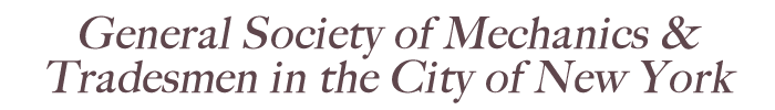 General Society of Mechanics & Tradesmen in the City of New York